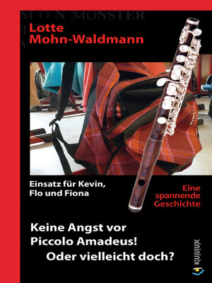 cover image of Keine Angst vor Piccolo Amadeus! Oder vielleicht doch?